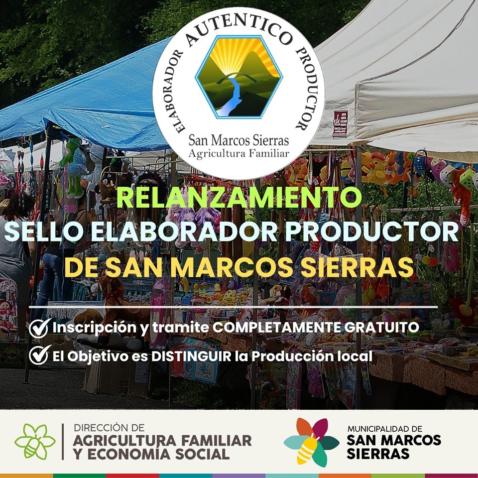 En este momento estás viendo ¡RELANZAMOS EL SELLO «PRODUCTOR/ELABORADOR AUTÉNTICO» DE SAN MARCOS SIERRAS!